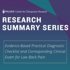 Research Summary Series: Evidence-Based Practical Diagnostic Checklist and Corresponding Clinical Exam for Low Back Pain
