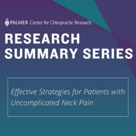 Research Summary Series: Effective strategies for patients with uncomplicated neck pain