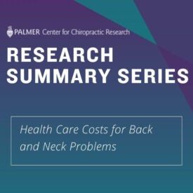 Research Summary Series: health care costs for back and neck problems