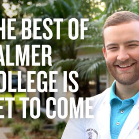 Dr. Peil behind "The Best of Palmer College is Yet to Come."